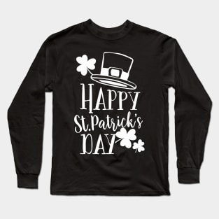 Happy Saint Patricks Day Long Sleeve T-Shirt